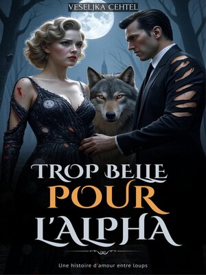 cover image of Trop belle pour l'Alpha